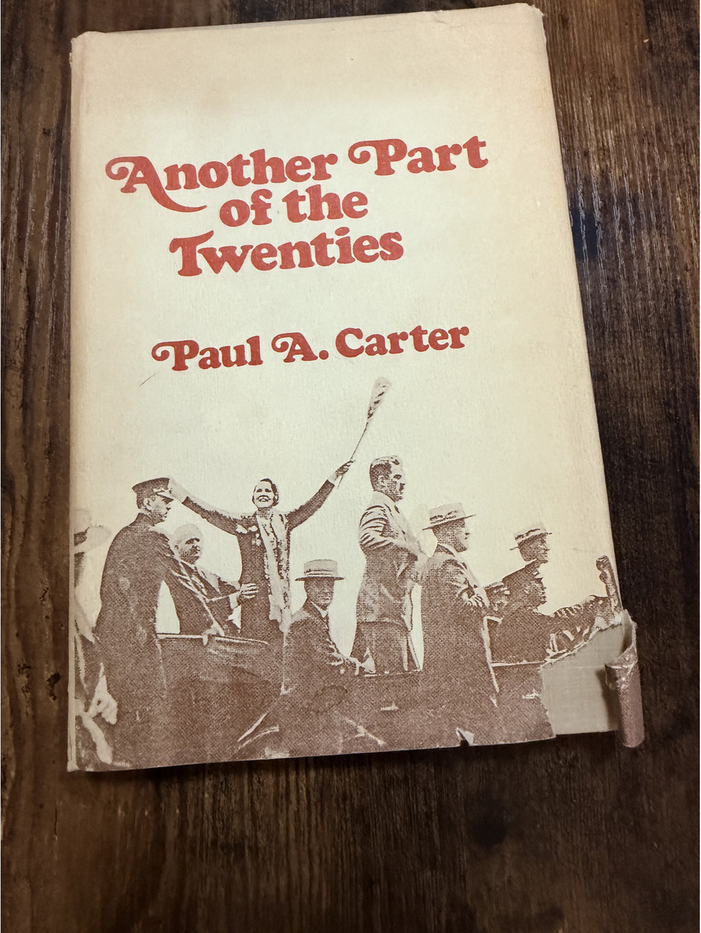 Another Part of the Twenties Paul A Carter 1977 Columbia Univ Hardcover DJ 1st